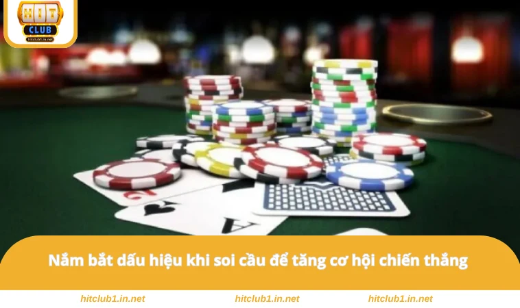 Nắm bắt dấu hiệu khi soi cầu để tăng cơ hội chiến thắng