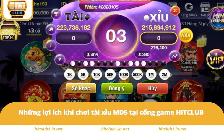 Những lợi ích khi chơi tài xỉu MD5 tại cổng game HITCLUB
